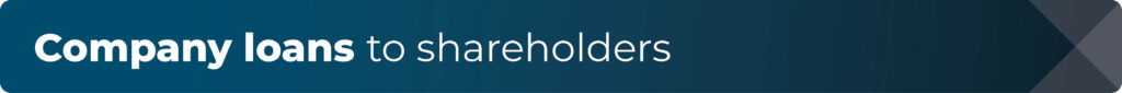 Company Loans to shareholders